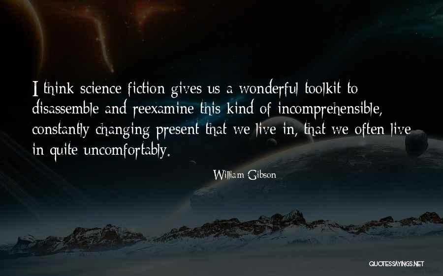 Toolkit Quotes By William Gibson