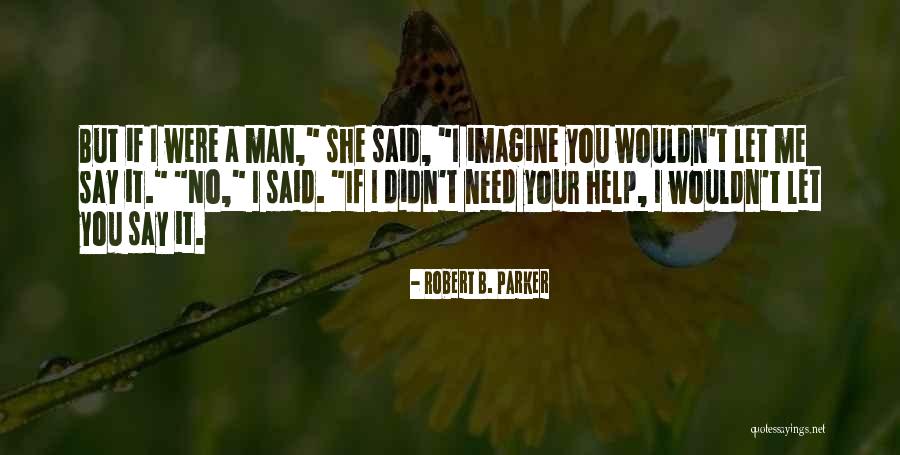 Toolmakers Microscope Quotes By Robert B. Parker Toolmakers Microscope Quotes By Robert B. Parker