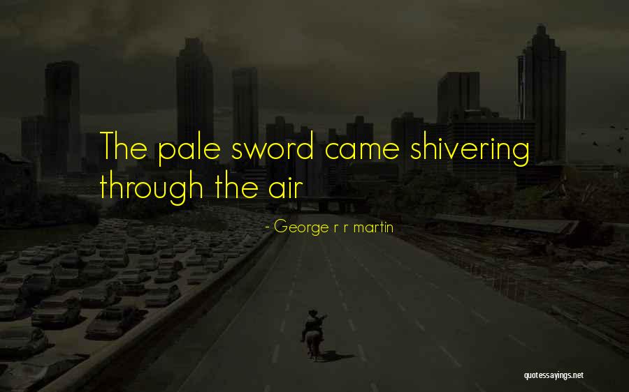 Tools And Resources Quotes By George R R Martin Tools And Resources Quotes By George R R Martin