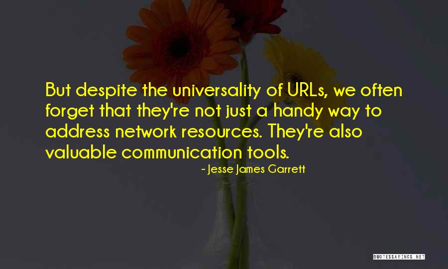 Tools And Resources Quotes By Jesse James Garrett Tools And Resources Quotes By Jesse James Garrett