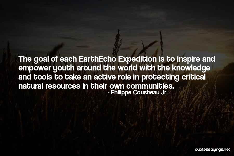 Tools And Resources Quotes By Philippe Cousteau Jr. Tools And Resources Quotes By Philippe Cousteau Jr.