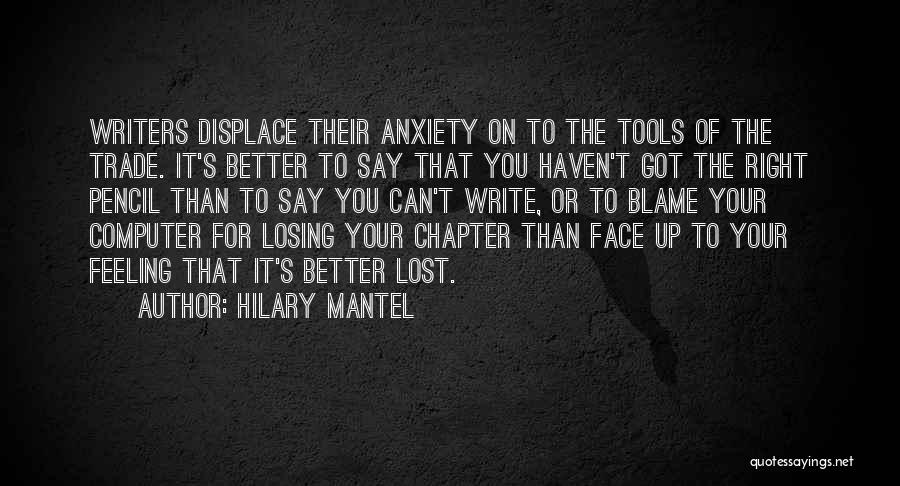 Tools My Computer Quotes By Hilary Mantel