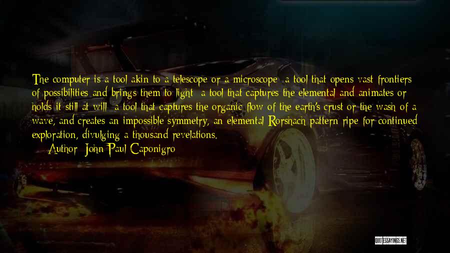 Tools My Computer Quotes By John Paul Caponigro