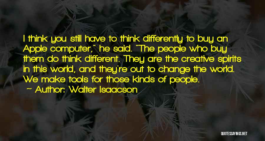 Tools My Computer Quotes By Walter Isaacson