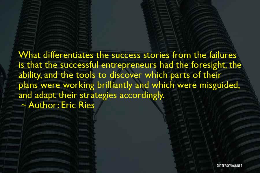 Tools Of Success Quotes By Eric Ries