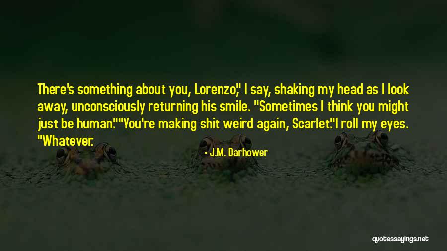 Tooraj Badie Quotes By J.M. Darhower Tooraj Badie Quotes By J.M. Darhower