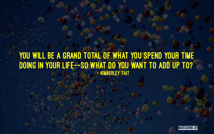 Toordhall Quotes By Kimberley Tait Toordhall Quotes By Kimberley Tait