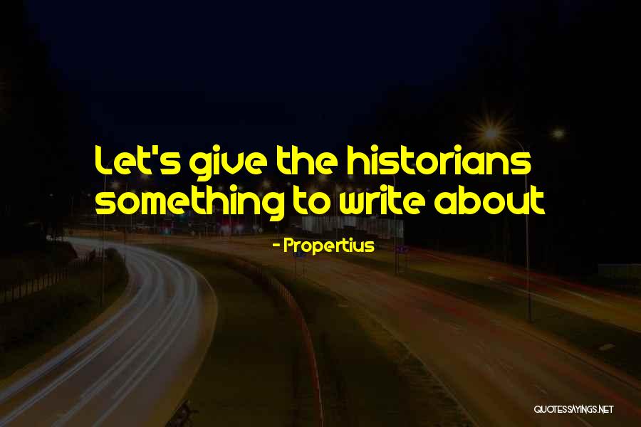 Toosomes Quotes By Propertius Toosomes Quotes By Propertius