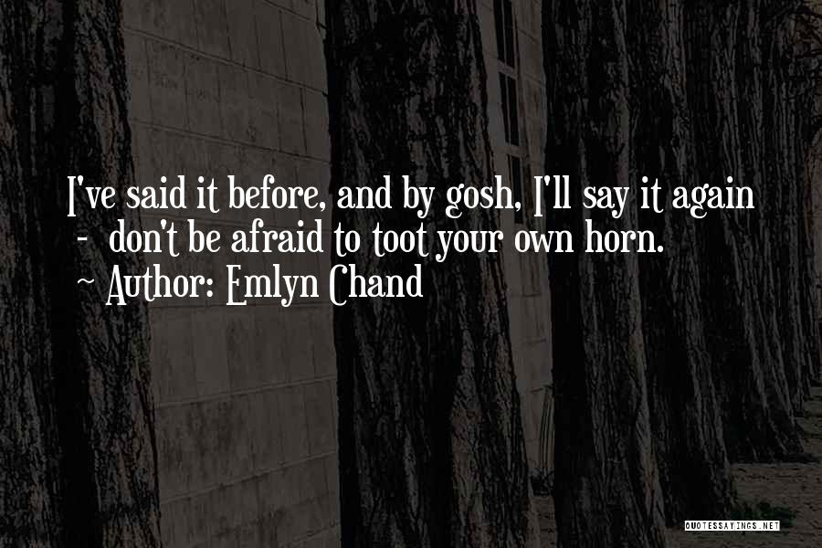 Toot Horn Quotes By Emlyn Chand