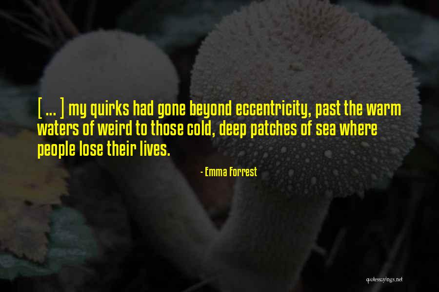 Toot Jana Quotes By Emma Forrest Toot Jana Quotes By Emma Forrest