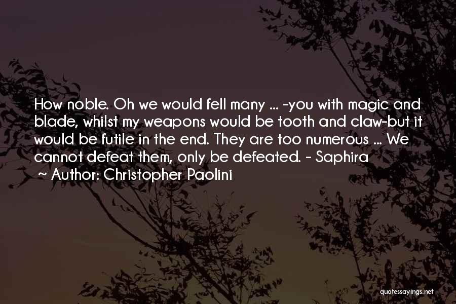 Tooth And Claw Quotes By Christopher Paolini