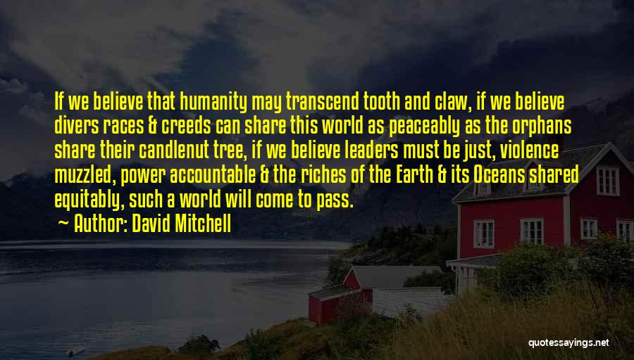Tooth And Claw Quotes By David Mitchell