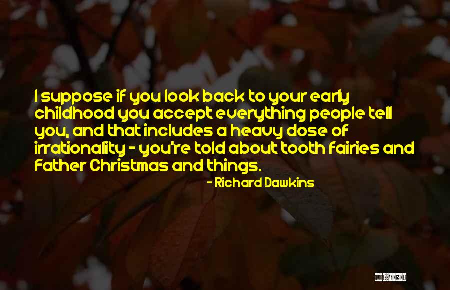 Tooth Fairies Quotes By Richard Dawkins