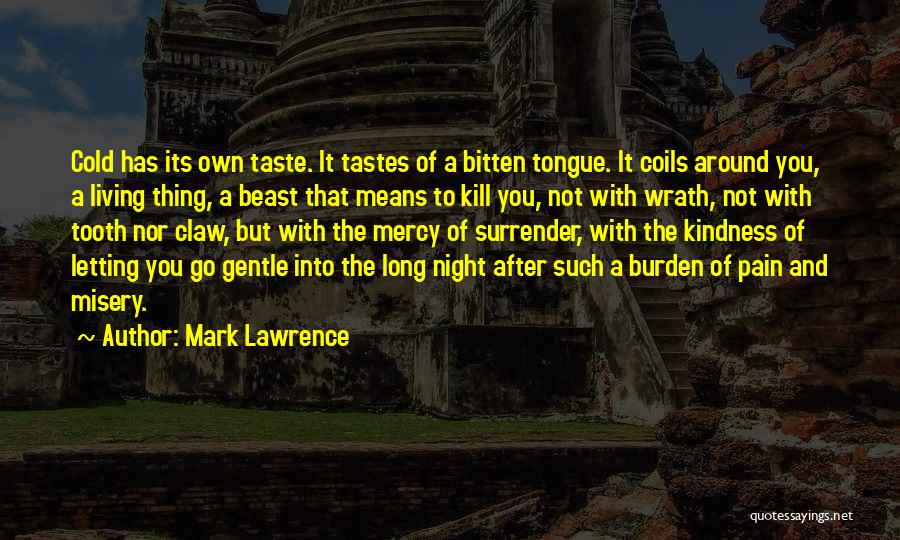 Tooth Pain Quotes By Mark Lawrence