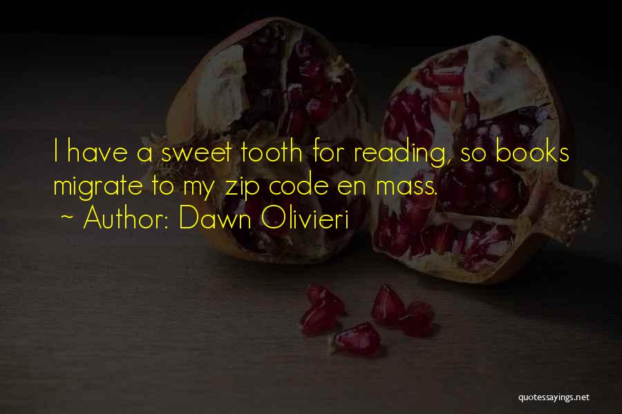Tooth Quotes By Dawn Olivieri