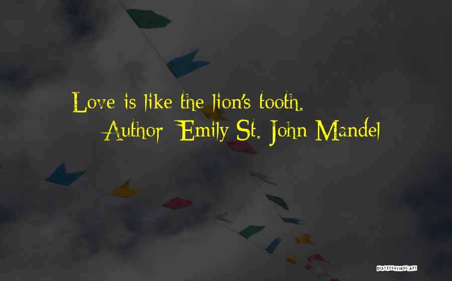 Tooth Quotes By Emily St. John Mandel