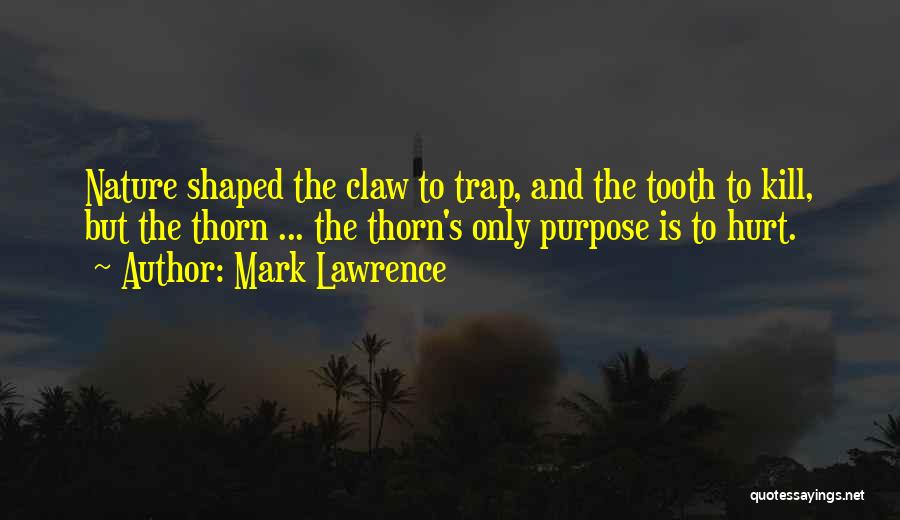 Tooth Quotes By Mark Lawrence