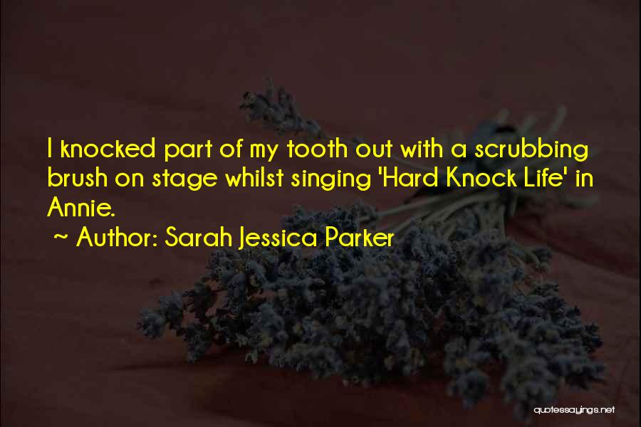 Tooth Quotes By Sarah Jessica Parker