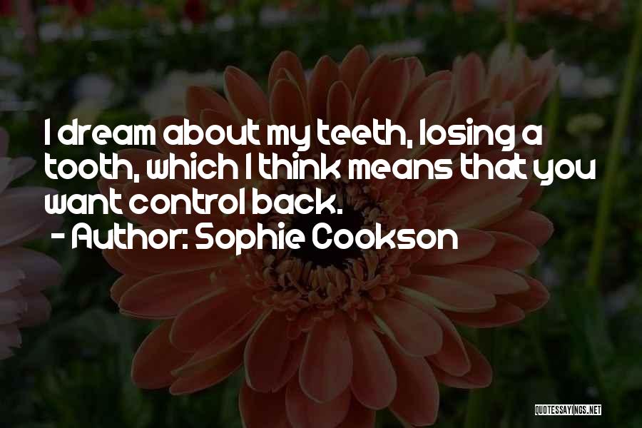 Tooth Quotes By Sophie Cookson