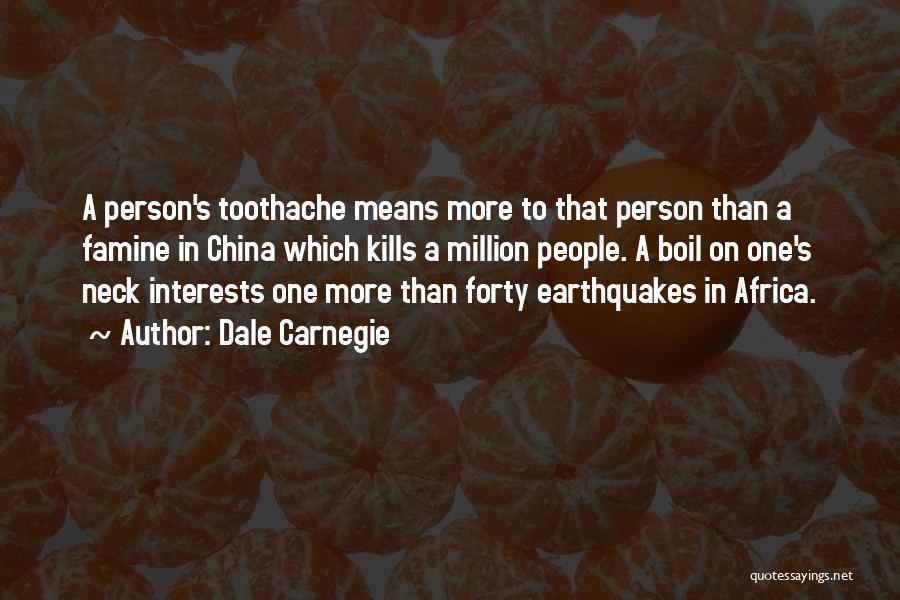 Toothache Quotes By Dale Carnegie