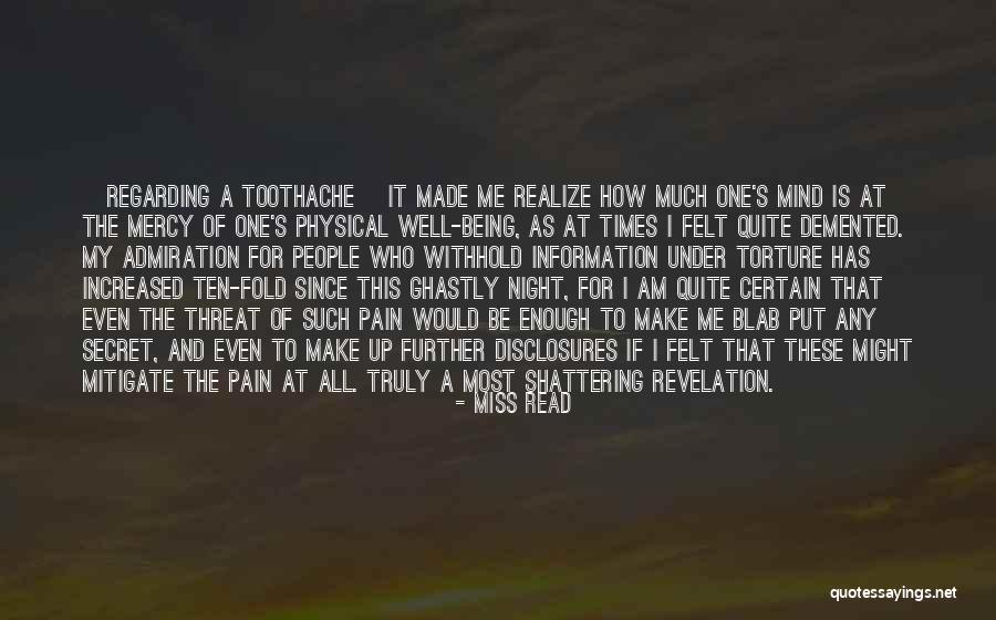 Toothaches At Night Quotes By Miss Read Toothaches At Night Quotes By Miss Read