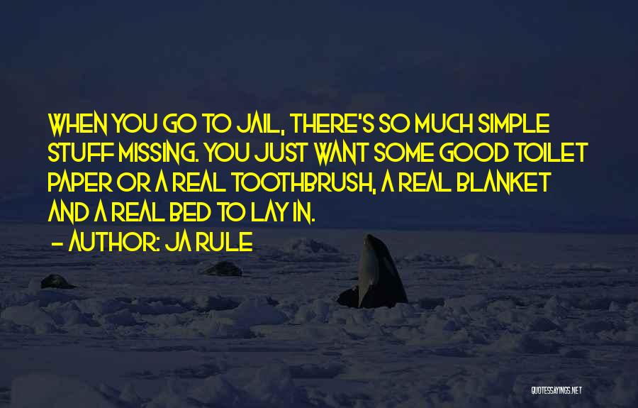 Toothbrush Quotes By Ja Rule