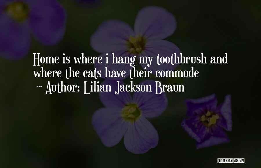 Toothbrush Quotes By Lilian Jackson Braun