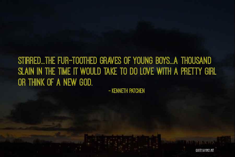 Toothed Quotes By Kenneth Patchen Toothed Quotes By Kenneth Patchen