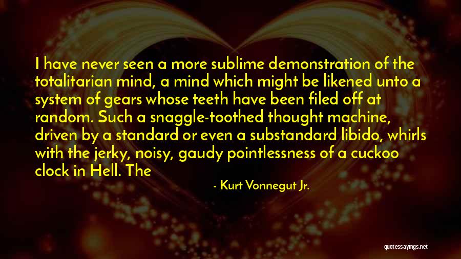 Toothed Quotes By Kurt Vonnegut Jr. Toothed Quotes By Kurt Vonnegut Jr.