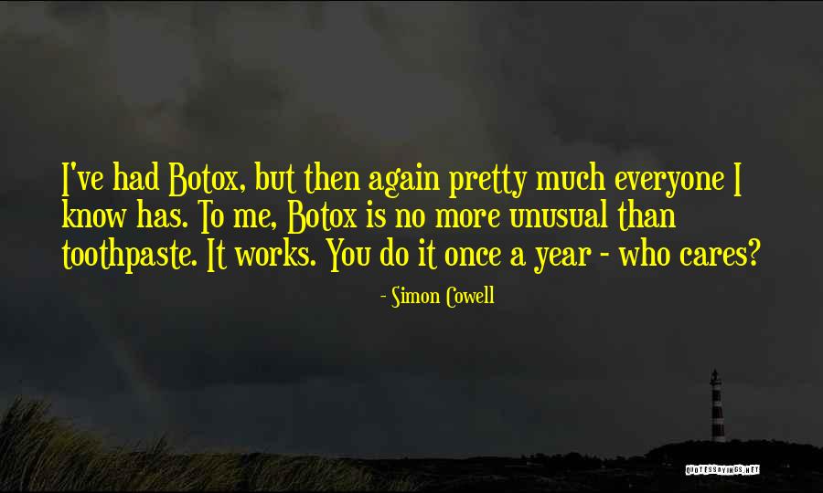 Toothpaste Best Quotes By Simon Cowell Toothpaste Best Quotes By Simon Cowell