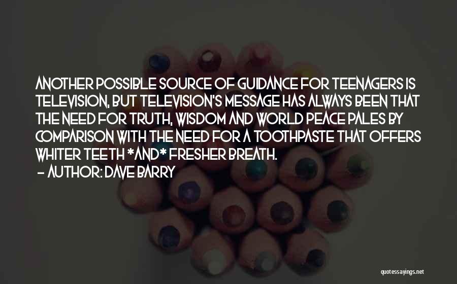 Toothpaste Quotes By Dave Barry