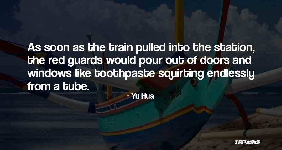 Toothpaste Quotes By Yu Hua