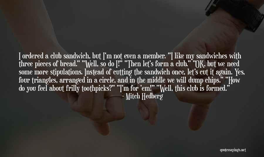 Toothpicks Quotes By Mitch Hedberg Toothpicks Quotes By Mitch Hedberg