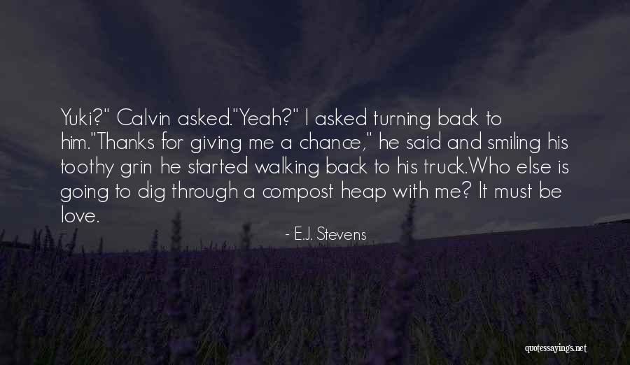 Toothy Grin Quotes By E.J. Stevens