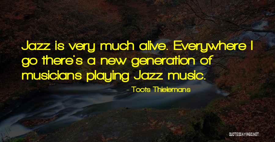 Toots Thielemans Quotes 1149032