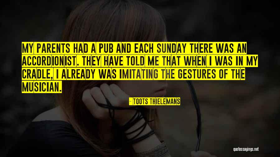 Toots Thielemans Quotes 1457556