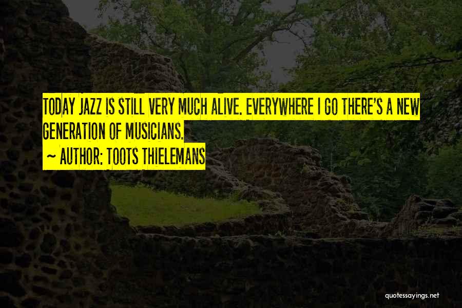 Toots Thielemans Quotes 1929122