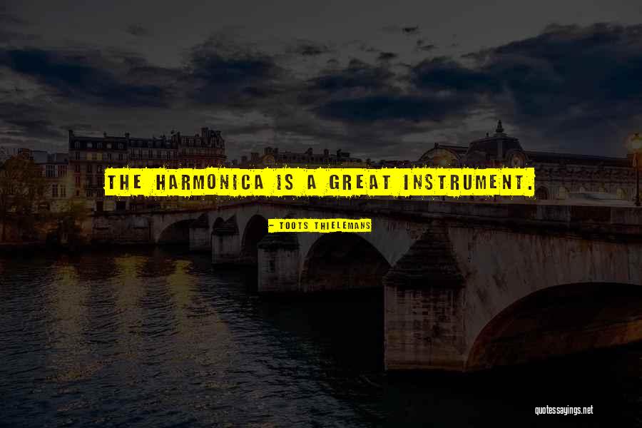 Toots Thielemans Quotes 2112172 Toots Thielemans Quotes 2112172
