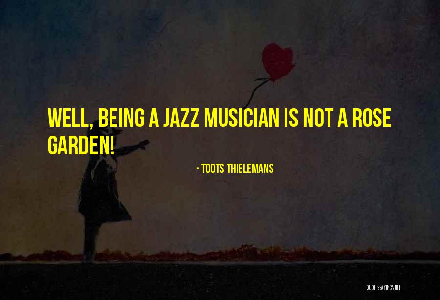 Toots Thielemans Quotes 427344