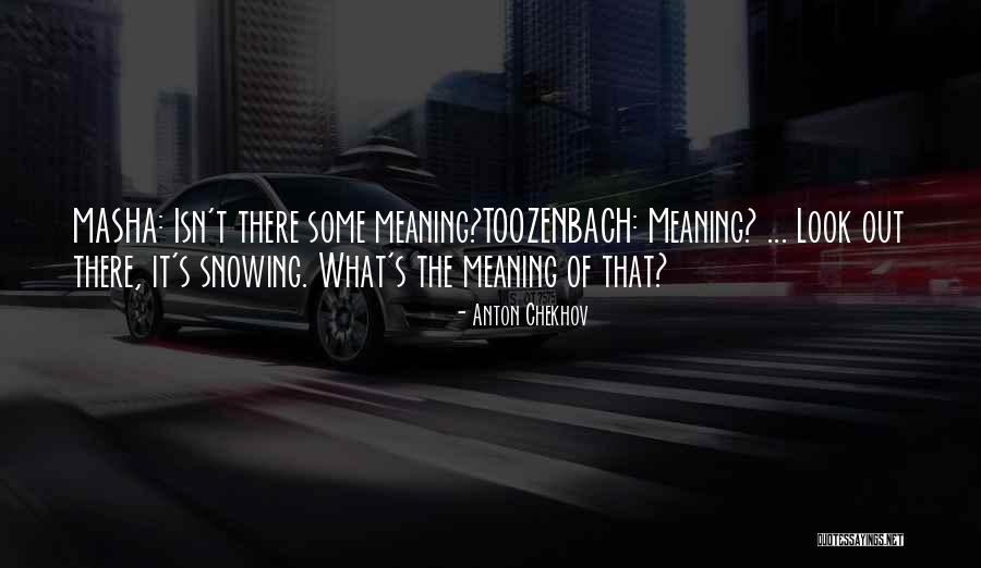 Toozenbach Quotes By Anton Chekhov Toozenbach Quotes By Anton Chekhov