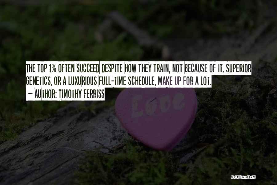 Top 1 Quotes By Timothy Ferriss