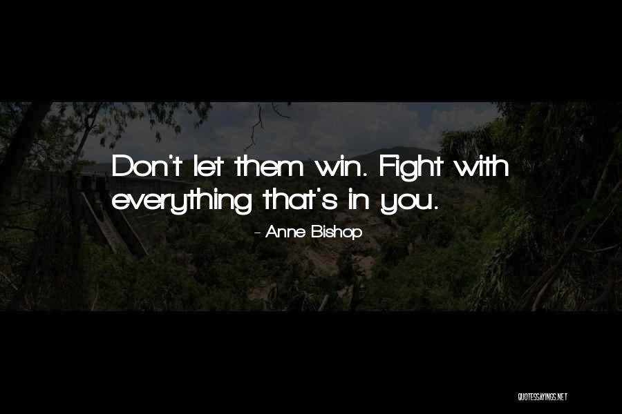Top 10 Amazing Quotes By Anne Bishop Top 10 Amazing Quotes By Anne Bishop