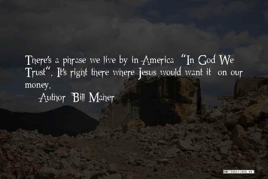 Top 10 Bloody Chamber Quotes By Bill Maher