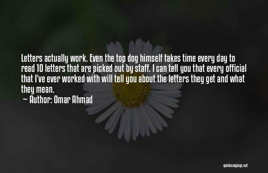 Top 10 Dog Quotes By Omar Ahmad