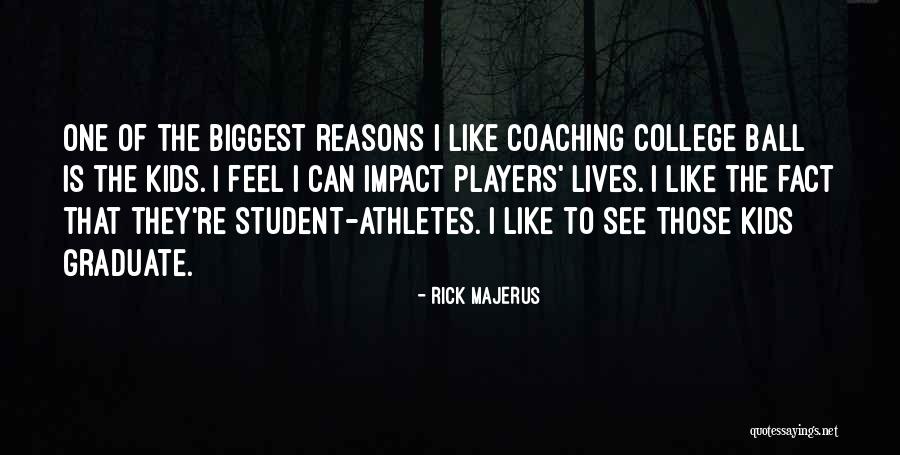 Top 10 Feelings Quotes By Rick Majerus Top 10 Feelings Quotes By Rick Majerus