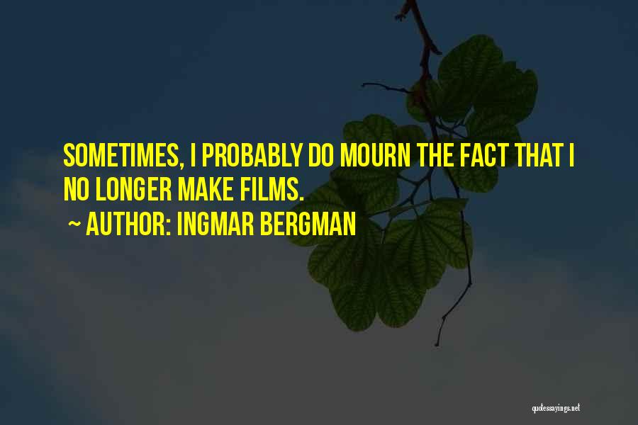 Top 10 Fox Mulder Quotes By Ingmar Bergman