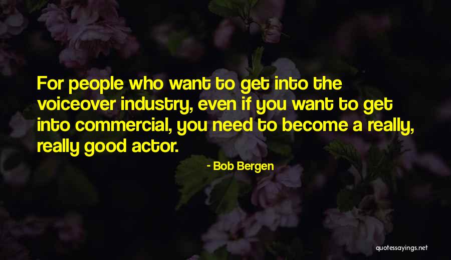 Top 10 Intelligent Quotes By Bob Bergen Top 10 Intelligent Quotes By Bob Bergen