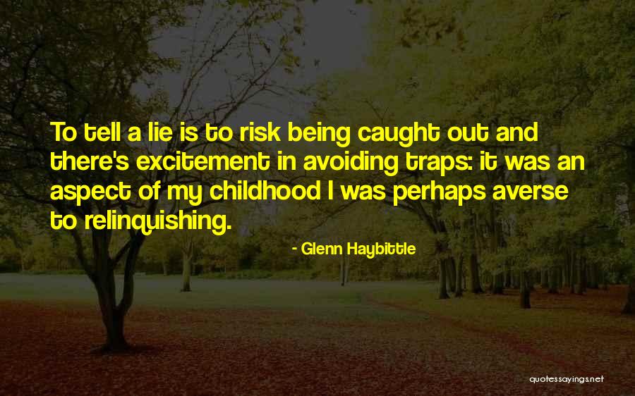 Top 10 Intelligent Quotes By Glenn Haybittle Top 10 Intelligent Quotes By Glenn Haybittle