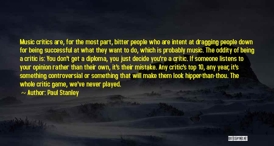 Top 10 It Quotes By Paul Stanley