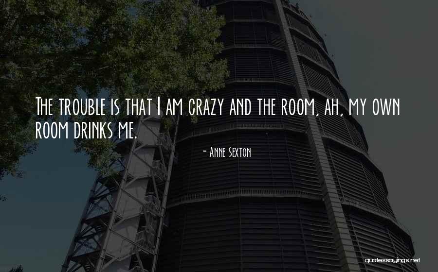 Top 10 Mr Chow Quotes By Anne Sexton Top 10 Mr Chow Quotes By Anne Sexton
